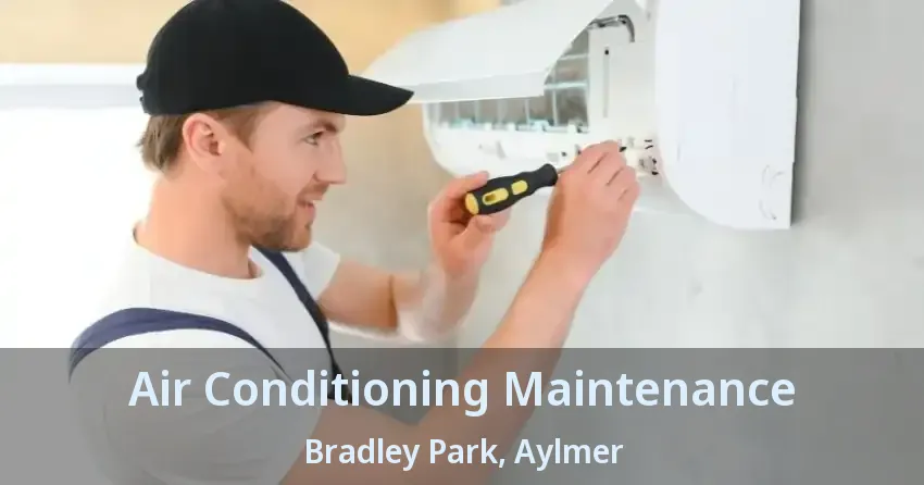 Air Conditioning Maintenance Bradley Park, Aylmer - ON