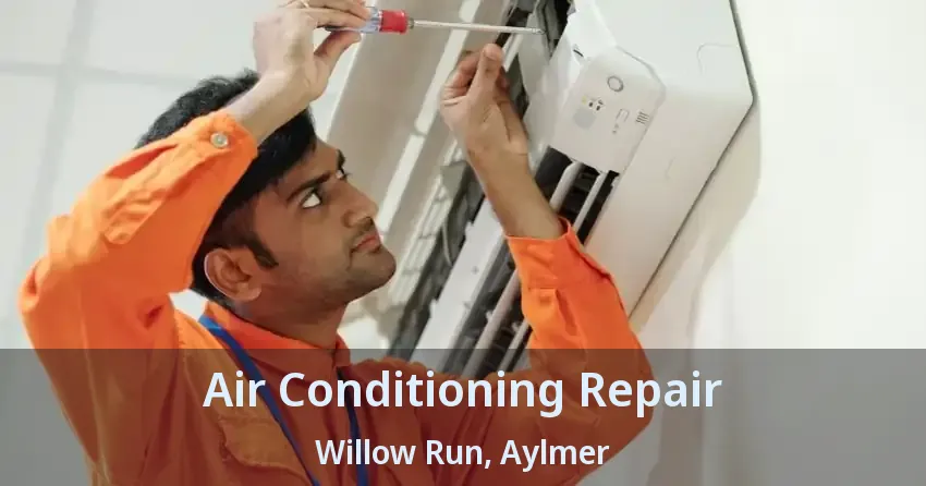 Air Conditioning Repair Willow Run, Aylmer - ON