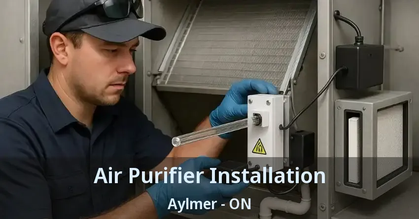 Air Purifier Installation Aylmer - ON