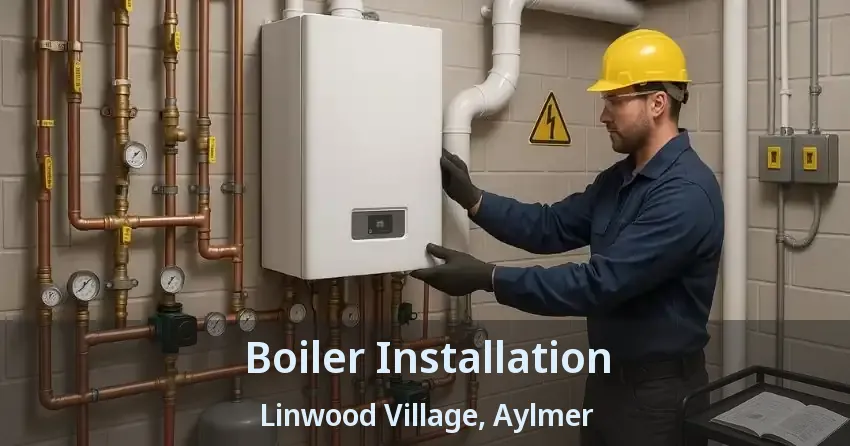 Boiler Installation Linwood Village, Aylmer - ON