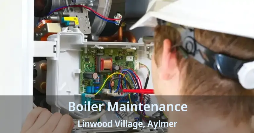 Boiler Maintenance Linwood Village, Aylmer - ON