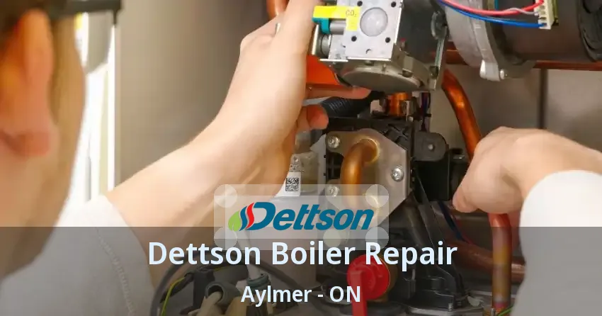 Dettson Boiler Repair Aylmer - ON