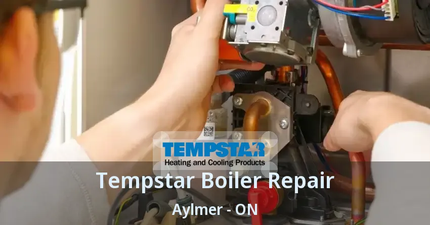 Tempstar Boiler Repair Aylmer - ON