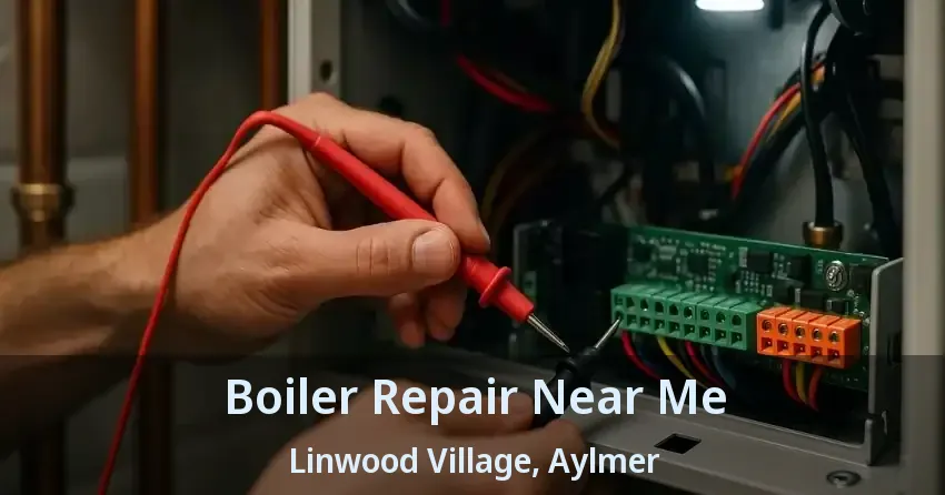 Boiler Repair Near Me Linwood Village, Aylmer - ON