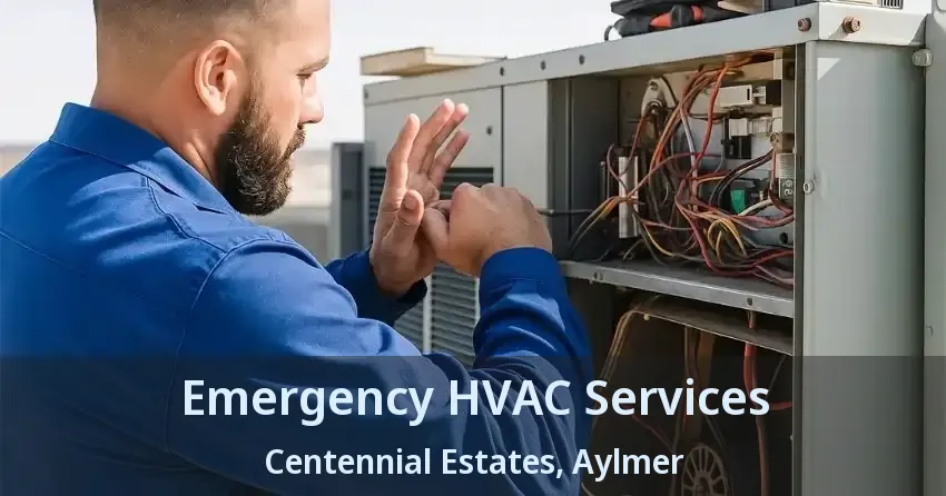 Emergency HVAC Services Centennial Estates, Aylmer - ON