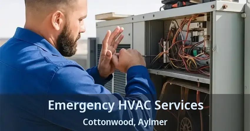 Emergency HVAC Services Cottonwood, Aylmer - ON