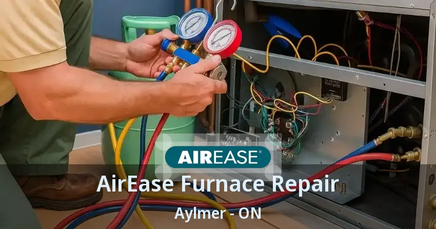 AirEase Furnace Repair Aylmer - ON