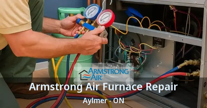 Armstrong Air Furnace Repair Aylmer - ON