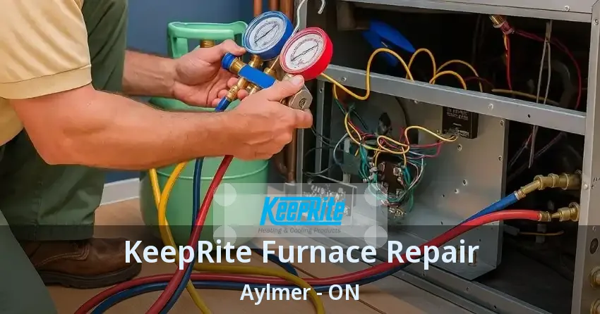 KeepRite Furnace Repair Aylmer - ON