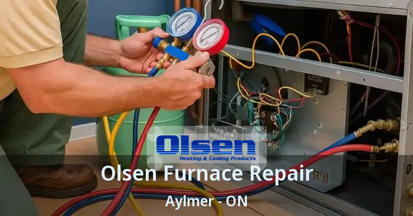 Olsen Furnace Repair Aylmer - ON