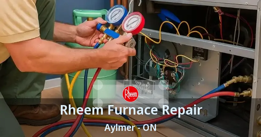 Rheem Furnace Repair Aylmer - ON