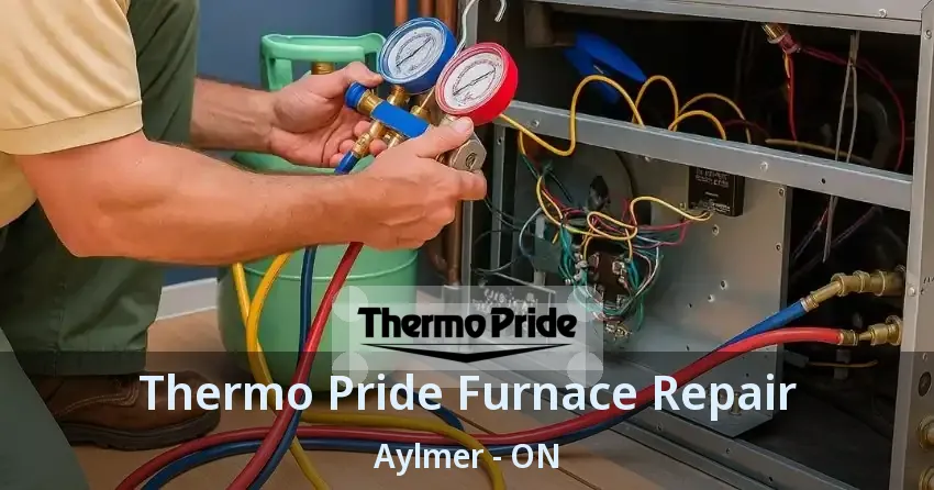 Thermo Pride Furnace Repair Aylmer - ON