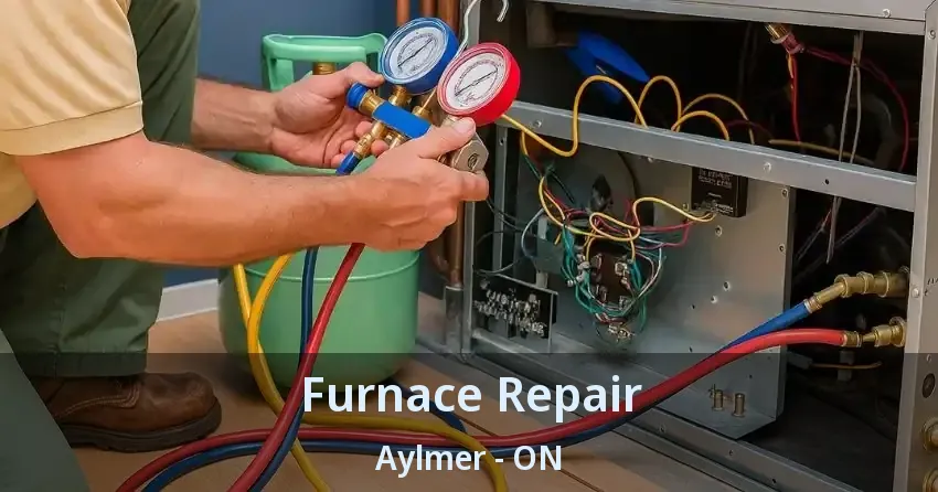 Furnace Repair Aylmer - ON