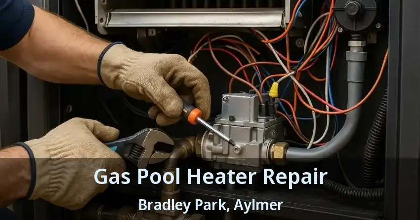 Gas Pool Heater Repair Bradley Park, Aylmer - ON