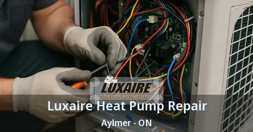 Luxaire Heat Pump Repair Aylmer - ON