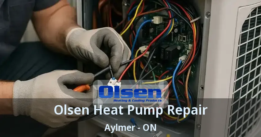 Olsen Heat Pump Repair Aylmer - ON