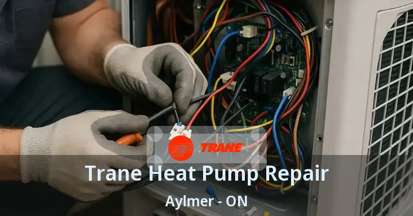Trane Heat Pump Repair Aylmer - ON