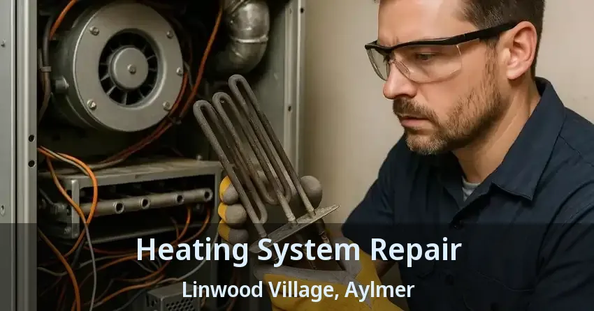 Heating System Repair Linwood Village, Aylmer - ON