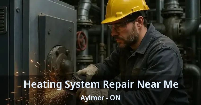 Heating System Repair Near Me Aylmer - ON