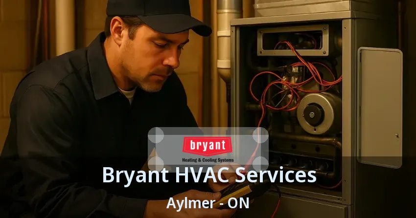 Bryant HVAC Services Aylmer - ON