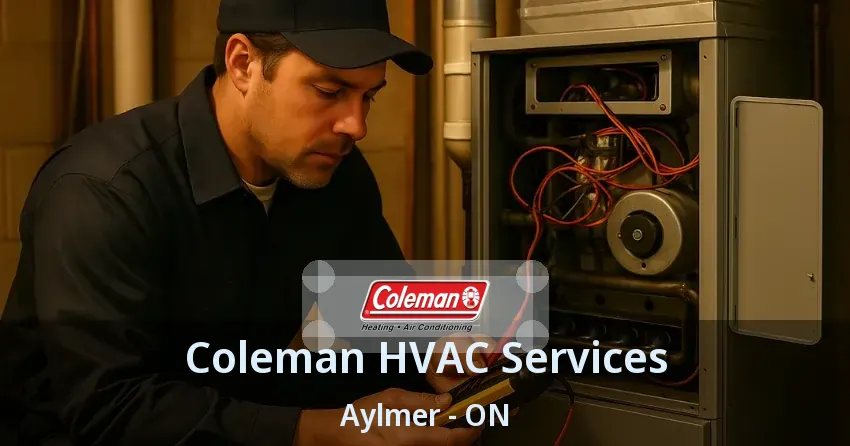 Coleman HVAC Services Aylmer - ON