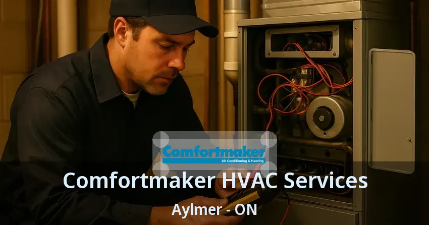 Comfortmaker HVAC Services Aylmer - ON