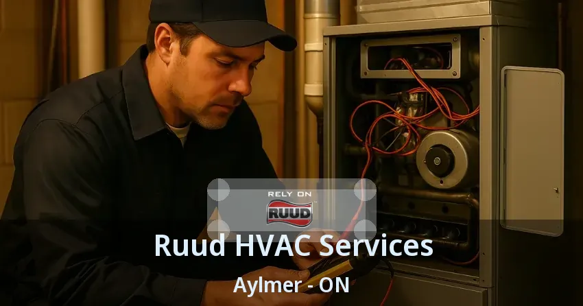 Ruud HVAC Services Aylmer - ON