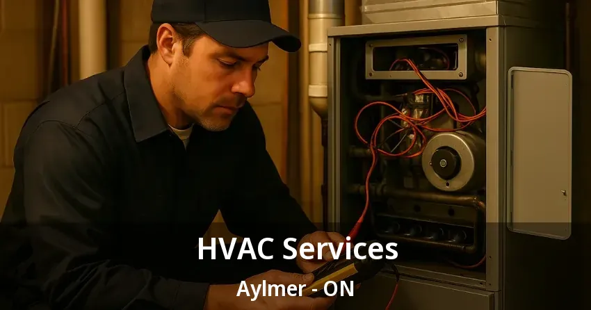 HVAC Services Aylmer - ON