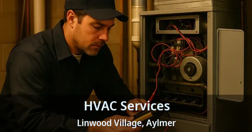 HVAC Services Linwood Village, Aylmer - ON