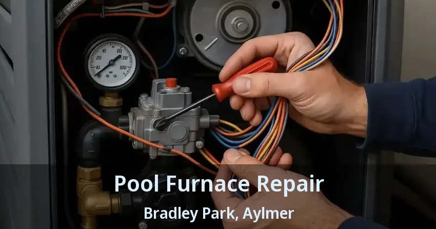 Pool Furnace Repair Bradley Park, Aylmer - ON