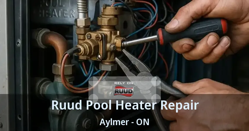 Ruud Pool Heater Repair Aylmer - ON
