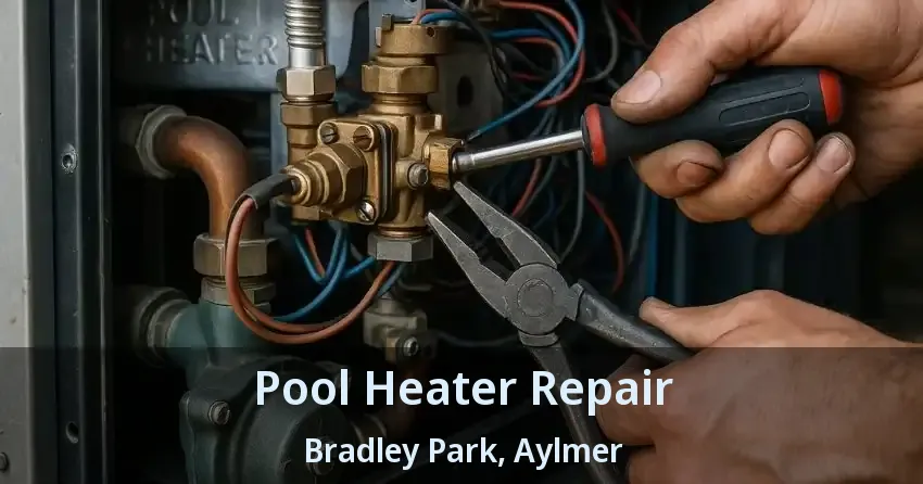 Pool Heater Repair Bradley Park, Aylmer - ON