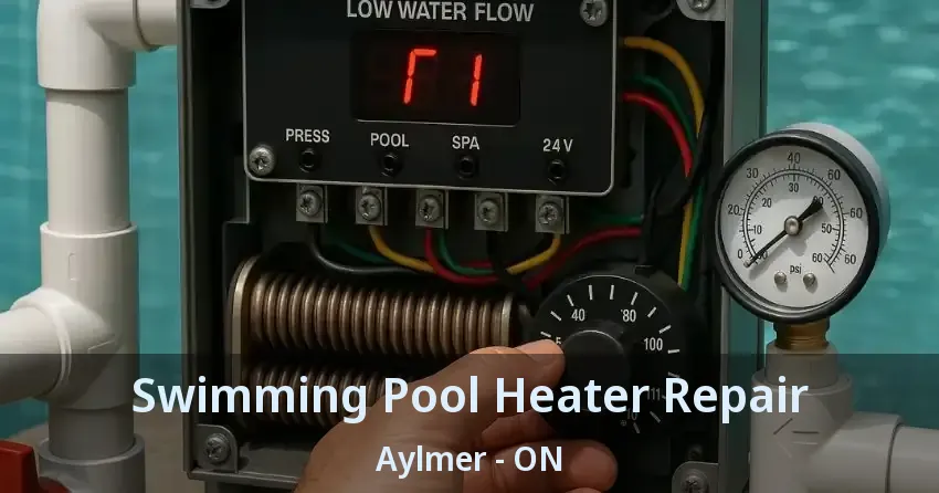 Swimming Pool Heater Repair Aylmer - ON